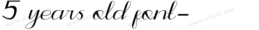 5 years old font字体转换